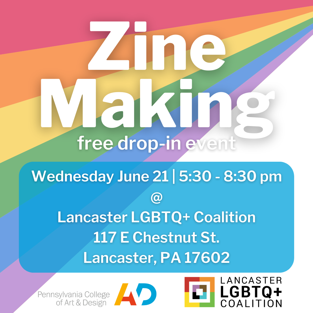 Make Zines With the Coalition & PCA&D CCE on June 21st!